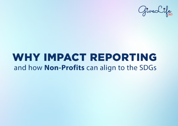 Why impact reporting and how Non-Profits can align to the SDGs